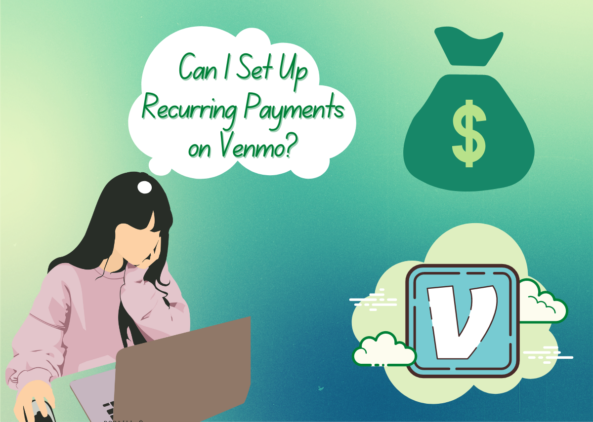 How to Setup Venmo Recurring Payments in 2022?