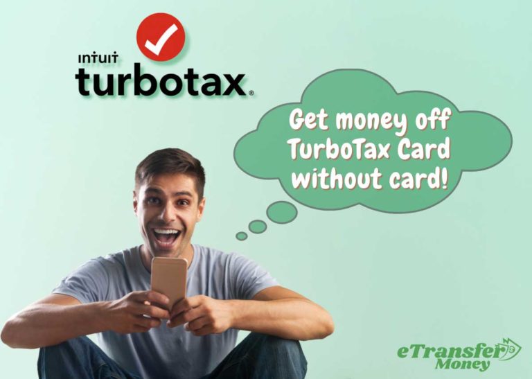 How to Get Money Off TurboTax Card without Card?