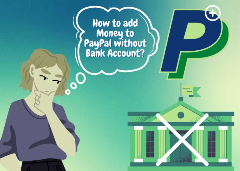 How to Add Money to PayPal Without Bank Account?