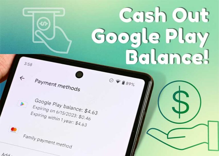 How to Cash Out Google Play Balance? (All methods Explained)