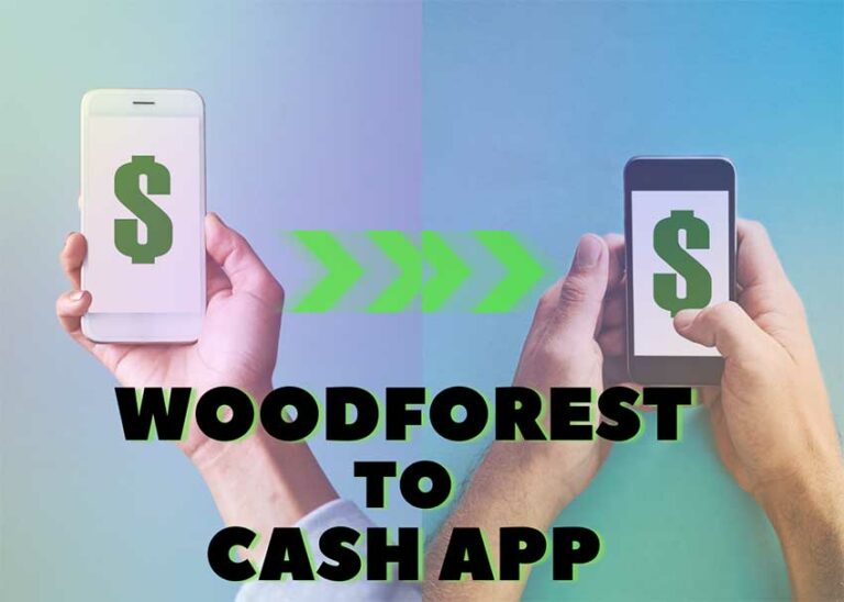 How to Transfer Money from Woodforest to Cash App?