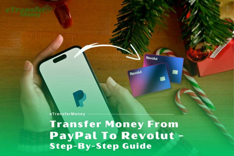 Transfer Money From PayPal To Revolut: Step By Step Guide